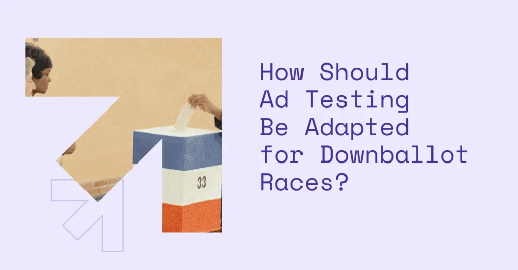 vector photo of a person voting and the headline text reads how should ad testing be adapted for downballot races